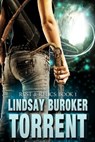 Torrent: Rust & Relics, Book 1 - Lindsay Buroker - 9781512246506