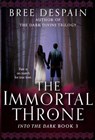 The Immortal Throne - Bree Despain - 9781512418934