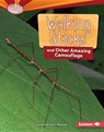 Walking Sticks and Other Amazing Camouflage - WAXMAN,  Laura Hamilton - 9781512431179