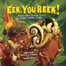 Eek, You Reek!: Poems about Animals That Stink, Stank, Stunk - Heidi E. y. Stemple - 9781512482010