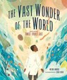 The Vast Wonder of the World: Biologist Ernest Everett Just - Mélina Mangal - 9781512483758