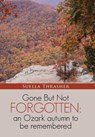 Gone But Not Forgotten - Suella Thrasher - 9781512733778