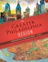 The Greater Philadelphia Region - Howard Gillette ; Carolyn T. Adams - 9781512826043