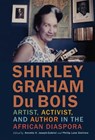Shirley Graham Du Bois - Annette K. Joseph-Gabriel ; Phillip Luke Sinitiere - 9781512828399