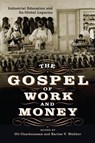 The Gospel of Work and Money - Oli Charbonneau ; Karine V. Walther - 9781512828931