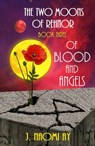 Of Blood and Angels - J. Naomi Ay - 9781513004525
