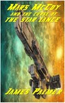 Mars McCoy and the Curse of the Star Lance - James Palmer - 9781513005461
