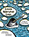 Little Narwhal Lost - Brooke Hartman - 9781513141497