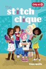 The Stitch Clique - Tina Wells - 9781513141541