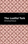 The Lustful Turk - Anonymous - 9781513208824
