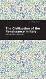 The Civilization of the Renaissance in Italy - Jacob Burckhardt - 9781513218946