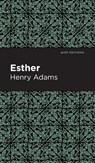 Esther - Henry Adams - 9781513220369