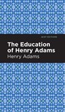 The Education of Henry Adams - Henry Adams - 9781513220840