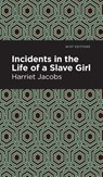 Incidents in the Life of a Slave Girl - Harriet Jacobs - 9781513221144