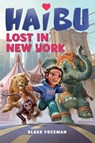 Haibu Lost in New York - Blake Freeman - 9781513262208