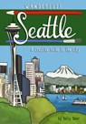 Wanderlust Seattle - Betsy Beier - 9781513263007