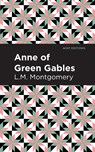Anne of Green Gables - L. M. Montgomery - 9781513263472