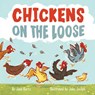 Chickens on the Loose - Jane Kurtz - 9781513267241
