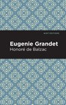 Eugenie Grandet - Honore de Balzac - 9781513268279