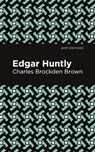 Edgar Huntly - Charles Brockden Brown - 9781513268651