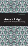 Aurora Leigh - Elizabeth Barrett Browning - 9781513268699