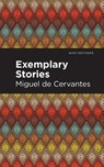 Exemplary Stories - CERVANTES,  Miguel de - 9781513269054