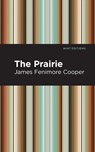 The Prairie - James Fenimore Cooper - 9781513269481
