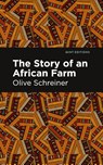 The Story of an African Farm - Olive Schreiner - 9781513270968