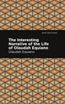 The Interesting Narrative of the Life of Olaudah Equiano - Olaudah Equiano - 9781513271026