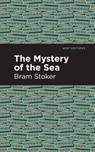 The Mystery of the Sea - Bram Stoker - 9781513271514