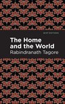 The Home and the World - Rabindranath Tagore - 9781513271873