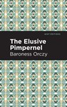 The Elusive Pimpernel - Emmuska Orczy - 9781513272177