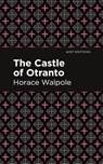 The Castle of Otranto - Horace Walpole - 9781513277691