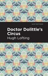 Doctor Dolittle's Circus - Hugh Lofting - 9781513280769