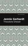 Jennie Gerhardt - Theodore Dreiser - 9781513282343