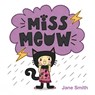 Miss Meow - Jane Smith - 9781513289458