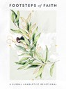 Footsteps of Faith: A Global Anabaptist Devotional - John D. Roth - 9781513815169