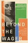 Beyond the Wager - Douglas Groothuis - 9781514001783