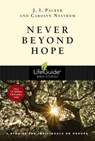 Never Beyond Hope - J. I. Packer ; Carolyn Nystrom - 9781514005071