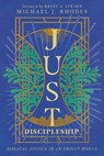 Just Discipleship - Michael J. Rhodes - 9781514006016
