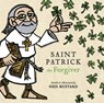 Saint Patrick the Forgiver – The History and Legends of Ireland`s Bishop - Ned Bustard - 9781514007242