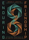 Enduring Friendship - Bryan C. Loritts - 9781514008447