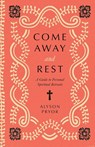 Come Away and Rest - Alyson Pryor - 9781514011225