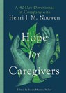 Hope for Caregivers - Henri Nouwen - 9781514015872