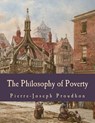The Philosophy of Poverty (Large Print Edition) - Pierre-Joseph Proudhon - 9781514226872