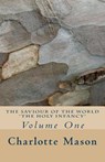 The Saviour of the World - Vol. 1: The Holy Infancy - Charlotte M. Mason - 9781514359792