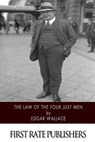 The Law of the Four Just Men - Edgar Wallace - 9781514601112