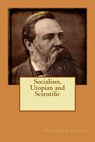 Socialism, Utopian and Scientific - Friedrich Engels - 9781514603758