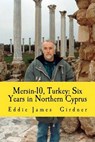 Mersin-10, Turkey: Six Years in Northern Cyprus - Eddie James Girdner - 9781514701416