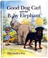 Good Dog Carl and the Baby Elephant 40th Anniversary Edition - Alexandra Day - 9781514990209